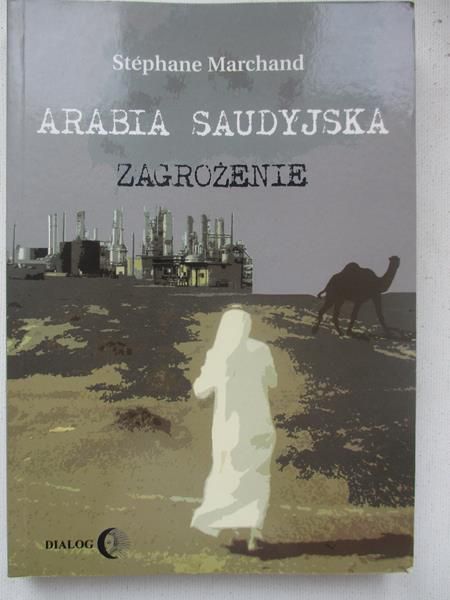 Marchand Stephane - Arabia Saudyjska. Zagrożenie