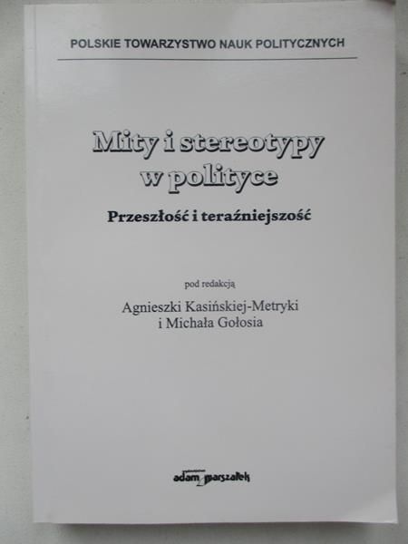 Mity i stereotypy w polityce