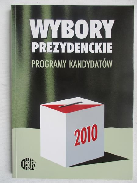Słodkowska Inka (red.) - Wybory prezydenckie 2010