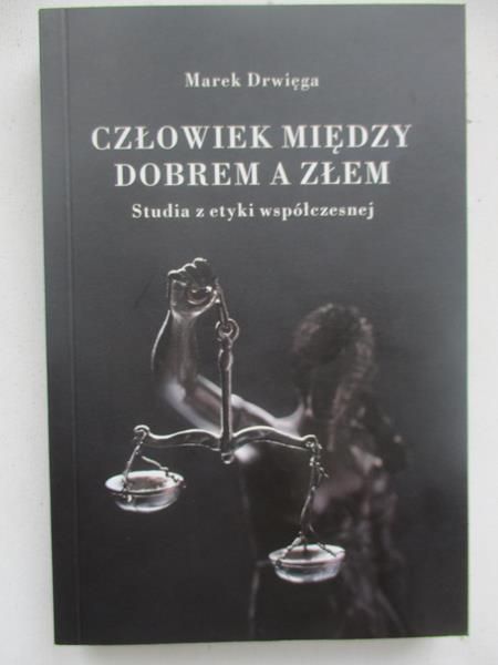 Człowiek między dobrem a złem