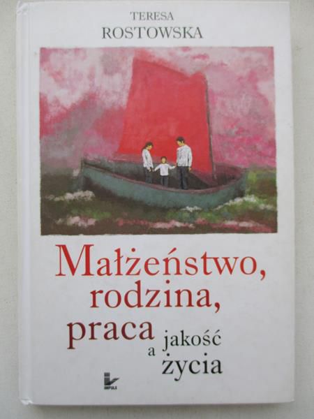 Małżeństwo, rodzina, praca a jakość życia