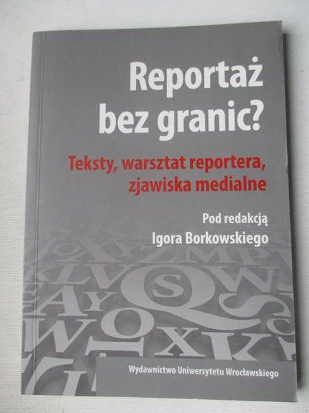 Reportaż bez granic?