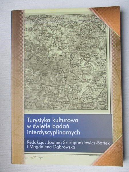 Turystyka kulturowa w świetle badań interdyscyplinarnych