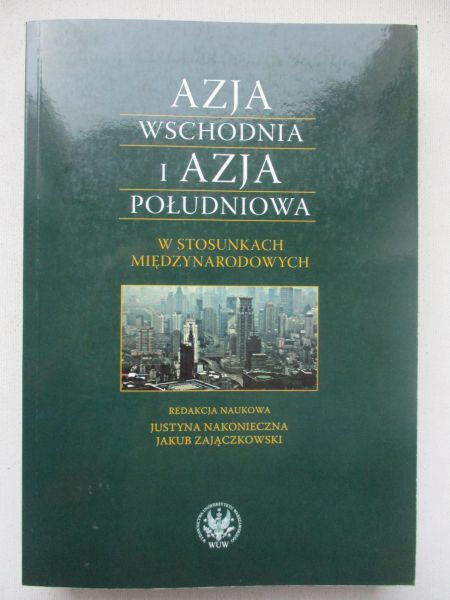 Azja Wschodnia i Azja Południowa w stosunkach międzynarodowych