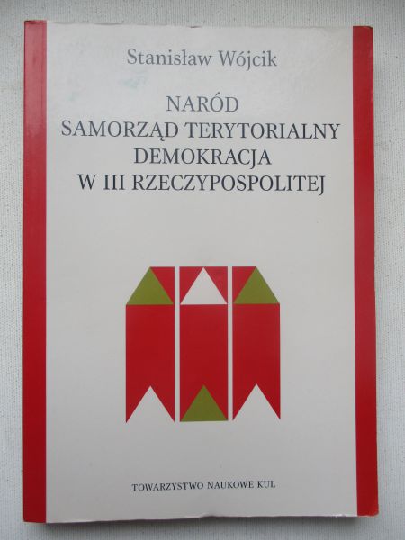 Naród Samorząd terytorialny. Demokracja w III Rzeczypospolitej