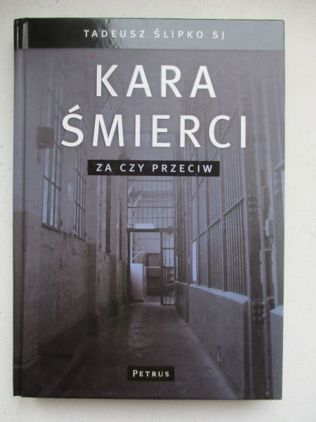 Kara śmierci. Za czy przeciw?