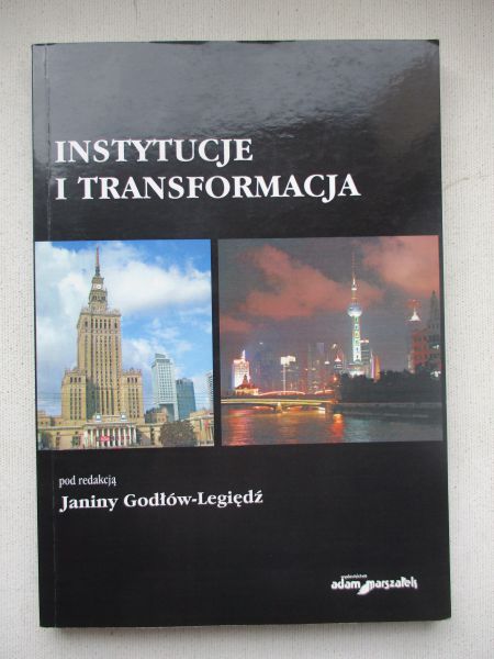 Godłów – Legiędź Janina (red.) - Instytucje i transformacja