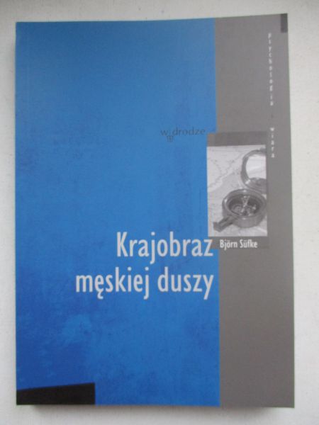 Bjorn Sufke - Krajobraz męskiej duszy