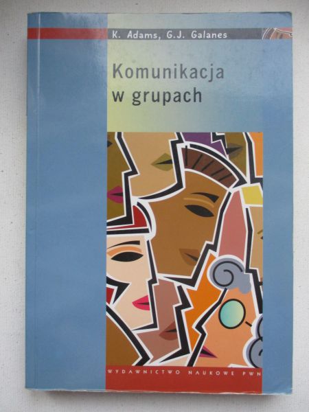 Adams K. - Komunikacja w grupach