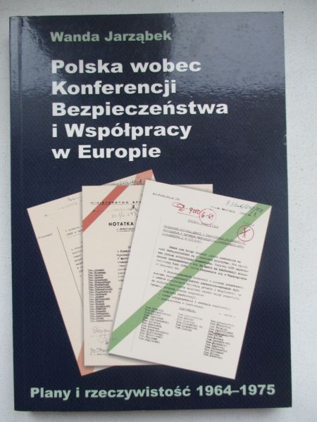 Polska wobec Konferencji Bezpieczeństwa i Współpracy w Europie