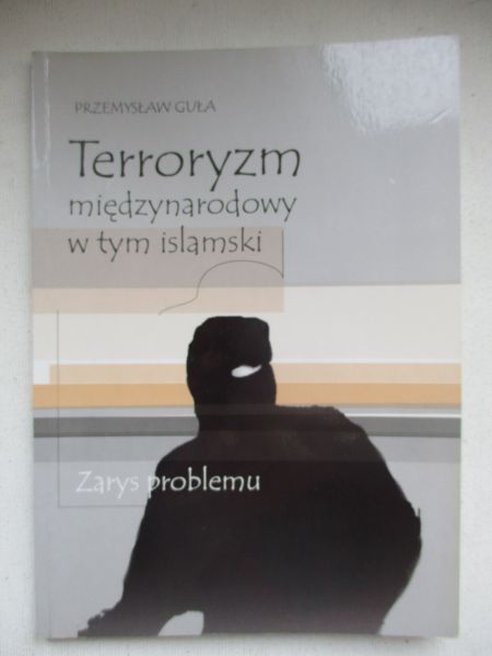 Terroryzm międzynarodowy w tym islamski