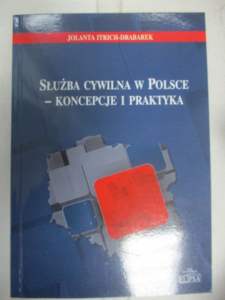 Służba cywilna w Polsce-koncepcje i praktyka