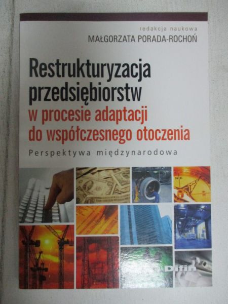 Restrukturyzacja przedsiębiorstw w procesie adaptacji do współczesnego otoczenia
