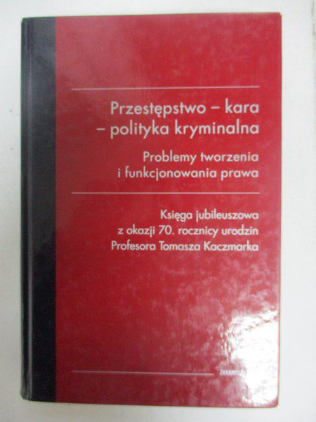Przestępstwo - kara - polityka kryminalna