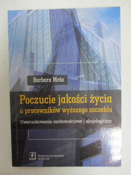 Poczucie jakości życia u pracowników wyższego szczebla