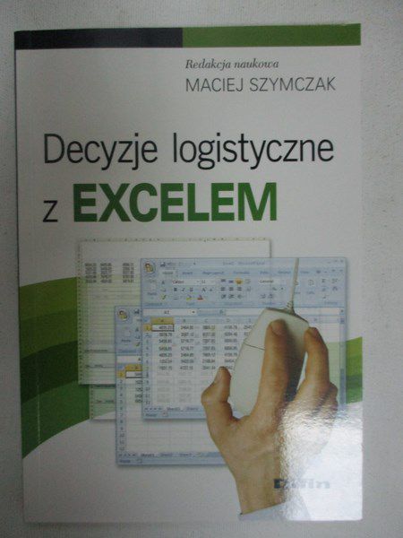 Decyzje logistyczne z Excelem