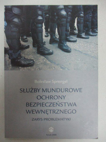 Służby mundurowe ochrony bezpieczeństwa wewnętrznego