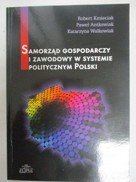 Samorząd gospodarczy i zawodowy w systemie politycznym Polski