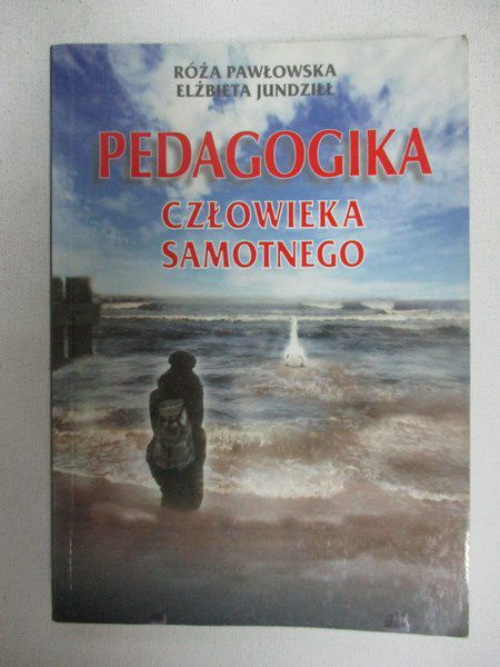 Pedagogika człowieka samotnego