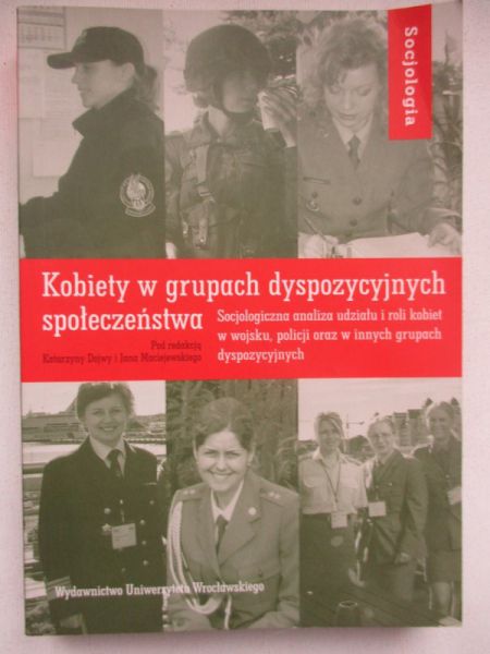 Dojwa Katarzyna (red.) - Kobiety w grupach dyspozycyjnych społeczeństwa