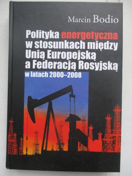 Polityka energetyczna w stosunkach między Unią Europejską a Federacją Rosyjską w latach 2000-2008
