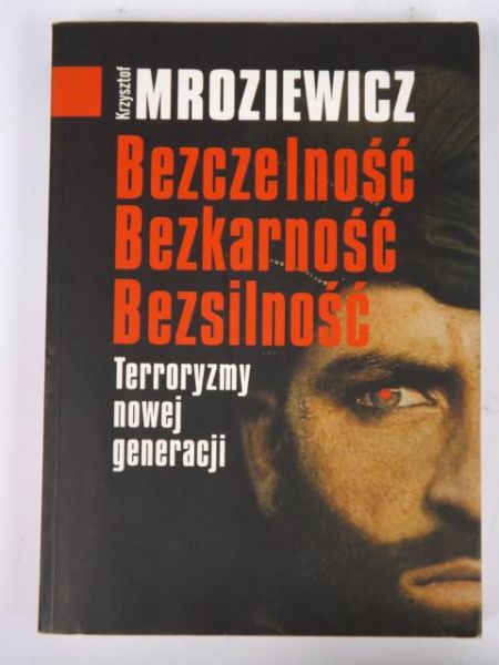 Bezczelność, bezkarność, bezsilność