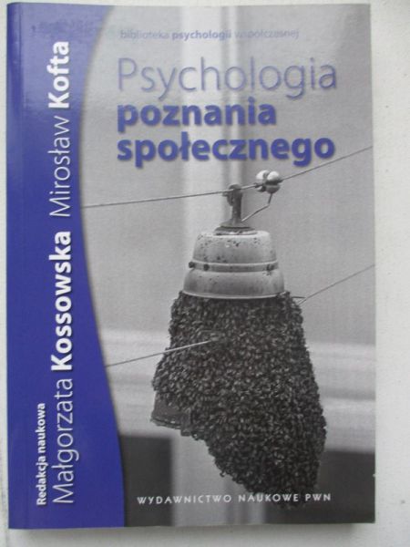 Kossowska Małgorzata - Psychologia poznania społecznego