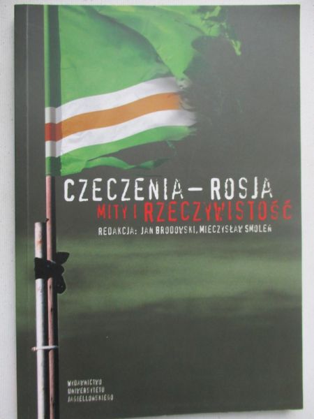 Czeczenia-Rosja. Mity i rzeczywistość