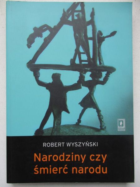 Narodziny czy śmierć narodu