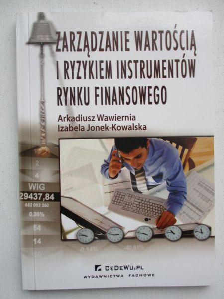 Zarządzanie wartością i ryzykiem instrumentów rynku finansowego
