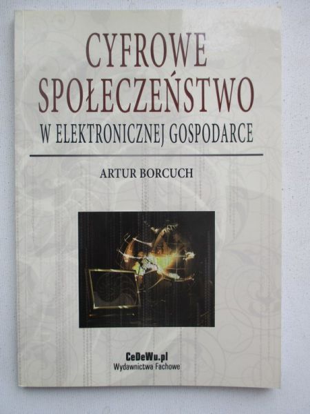 Cyfrowe społeczeństwo w elektronicznej gospodarce