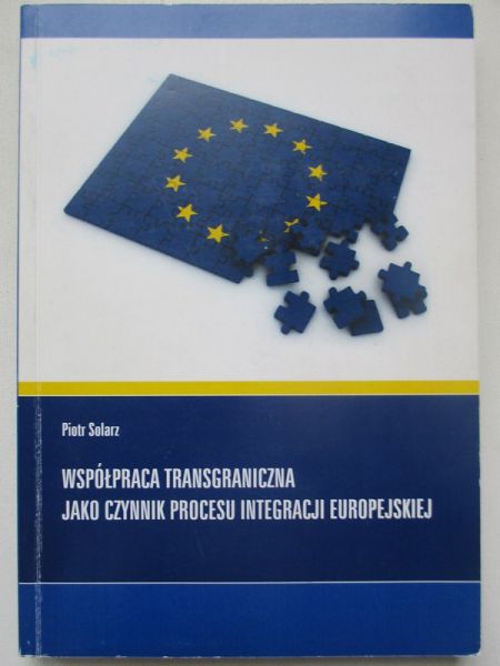 Współpraca transgraniczna jako czynnik procesu integracji europejskiej
