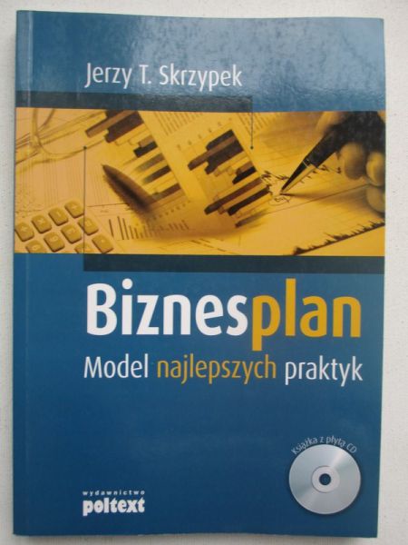 Biznes plan. Model najlepszych praktyk