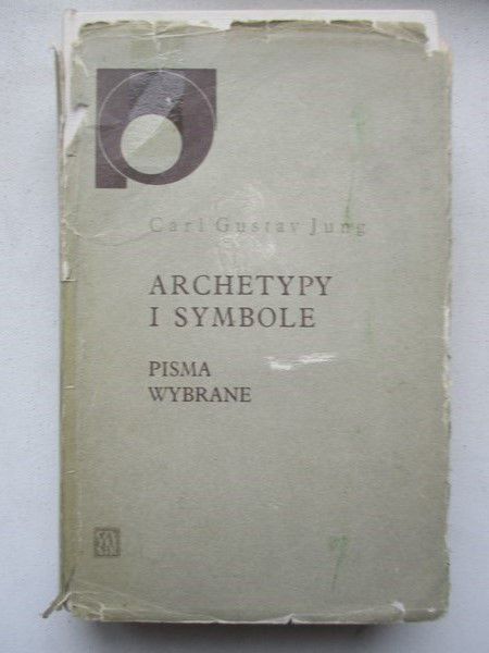 Carl Gustav Jung - Archetypy i symbole. Pisma wybrane