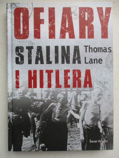 Lane Thomas - Ofiary Stalina i Hitlera