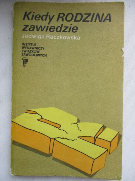 Raczkowska Jadwiga - Kiedy rodzina zawiedzie
