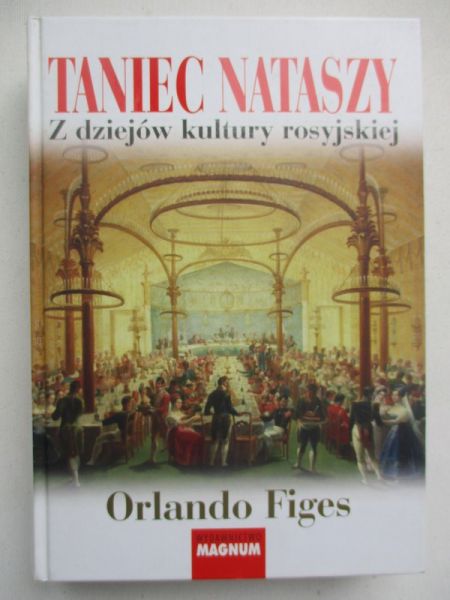 Figes Orlando - Taniec Nataszy