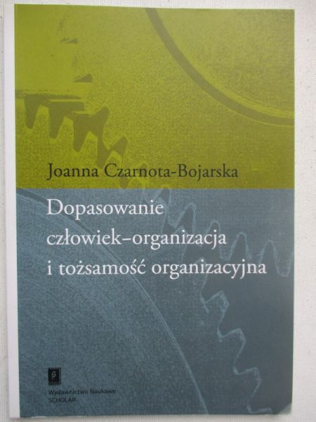Dopasowanie człowiek-organizacja i tożsamość organizacyjna
