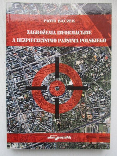 Zagrożenia Informacyjne a bezpieczeństwo państwa Polskiego