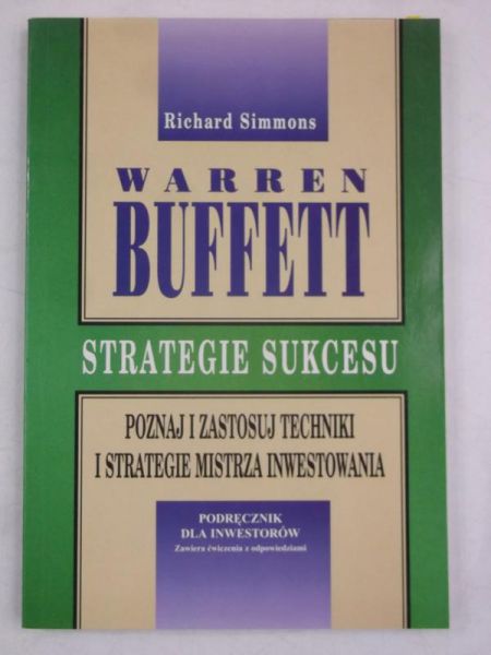 Warren Buffett. Strategie sukcesu