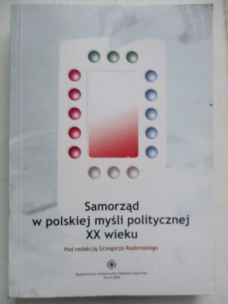 Samorząd w polskiej myśli politycznej XX wieku