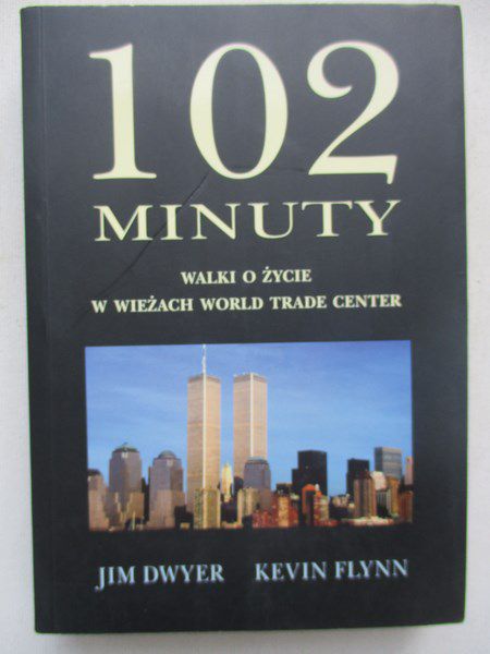 Dwyer Jim - 102 minuty walki o życie w wieżach World Trade Center