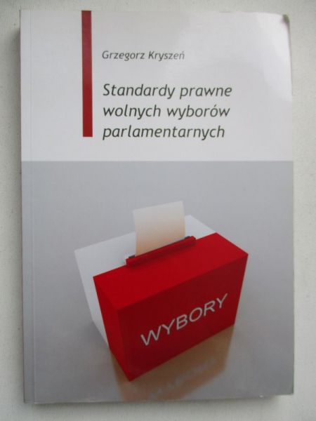 Standardy prawne wolnych wyborów parlamentarnych