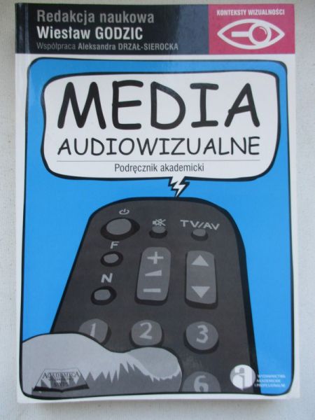 Godzic Wiesław (red.) - Media audiowizualne
