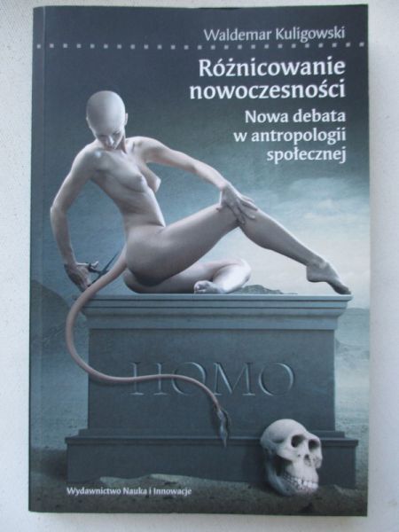 Różnicowanie nowoczesności. Nowa debata w antropologii społecznej