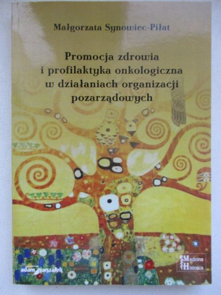 Promocja zdrowia i profilaktyka onkologiczna w działaniach organizacji pozarządowych