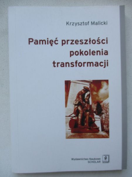 Pamięć przeszłości pokolenia transformacji