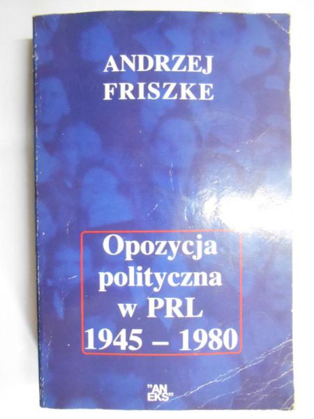 Opozycja polityczna w PRL 1945-1980