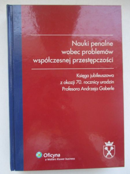 Nauki penalne wobec problemów współczesnej przestępczości
