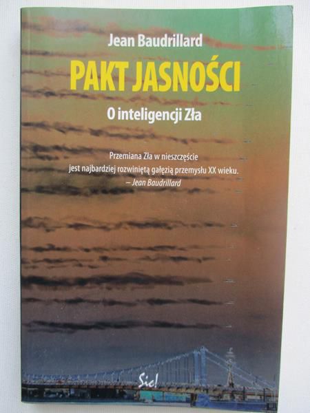Baudrillard Jean - Pakt jasności, o inteligencji Zła